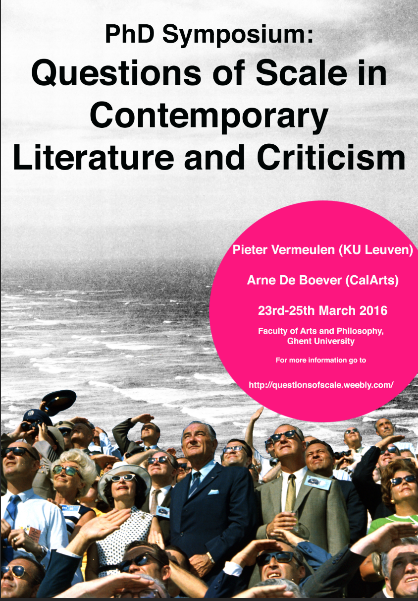 CFP PhD Symposium: Questions of Scale in Contemporary Literature and Criticism