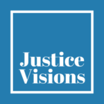 Justice Visions Podcast – Memory: Securing the Past and Imagining the Future